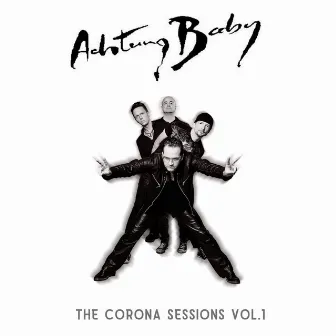 The Corona Sessions, Vol. 1 by Achtung Baby