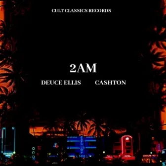 2 A.M. by Deuce Ellis