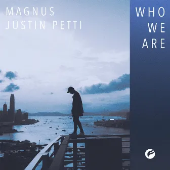 Who We Are by MAGNÜS