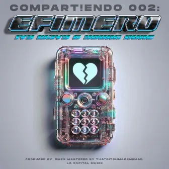 Compart!Endo 002: Efímero by Ivy Wavy