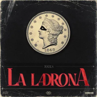 La Ladrona by Xarls