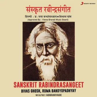 Sanskrit Rabindrasangeet by Bivas Ghosh