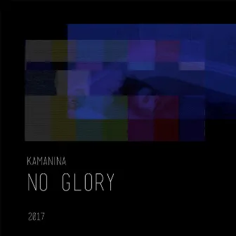 No Glory by KAMANINA