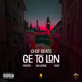 GE To LDN by Ch3f Beats