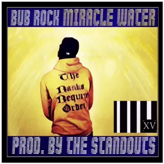 Miracle Water by Bub Rock