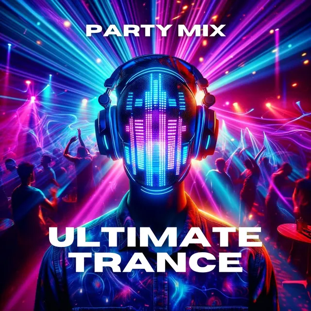 Ultimate Trance Party Mix: Euphoric Beats and Mesmerizing Melodies for an Unforgettable Night of Dance