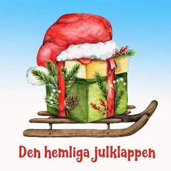 Den hemliga julklappen by Karin Hofvander