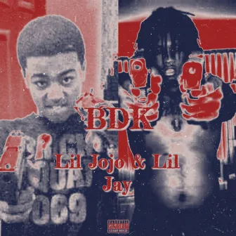 BDK by King Lil Jay