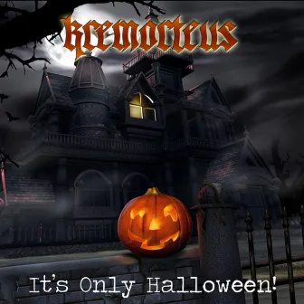 It's Only Halloween (Fright Night '14) by Kremorteus