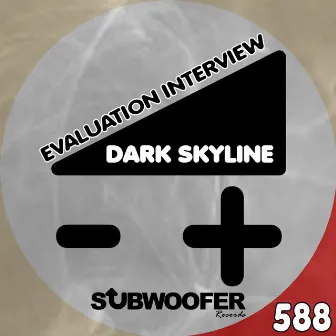 Evaluation Interview by Dark Skyline