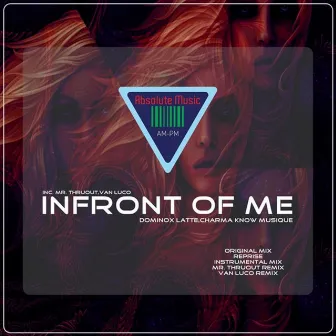 Infront of Me by Charma Know Musikque