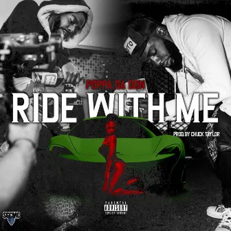 Ride With Me by Poppa Da Don