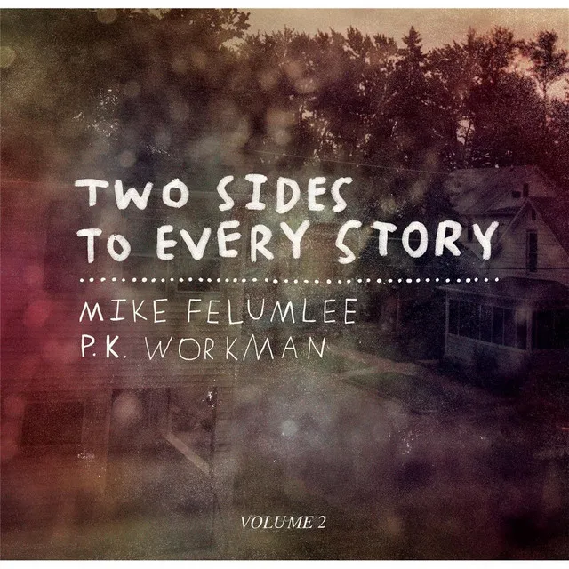 Two Sides to Every Story, Vol. 2