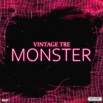 Monster by Vintage Tre