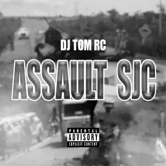 Assault Sjc by Dj Tom Rc