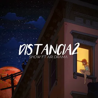 DISTANCIA2 by Ari Drama