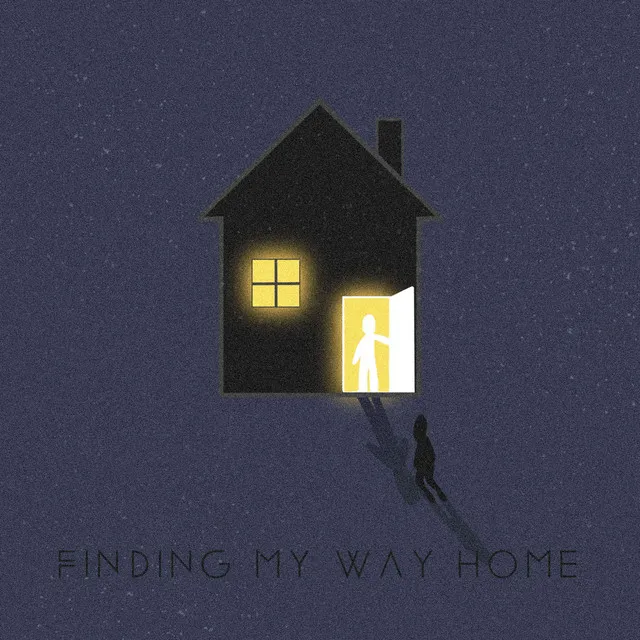 Finding My Way Home