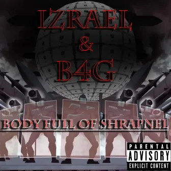 Body Full Of Shrapnel by Izrael