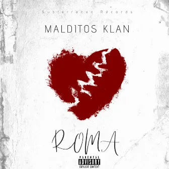 Roma by Malditos Klan