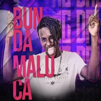 Bunda Maluca by Mc Dallas