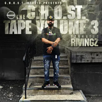 The G.H.O.S.T. Tape, Vol. 3 by Rivingz