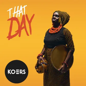 That Day by Koers