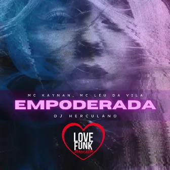 Empoderada by Mc Leu da Vila