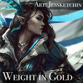 Weight in Gold by Chase Noseworthy