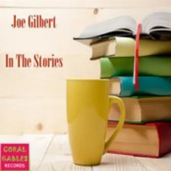 In The Stories by Joe Gilbert