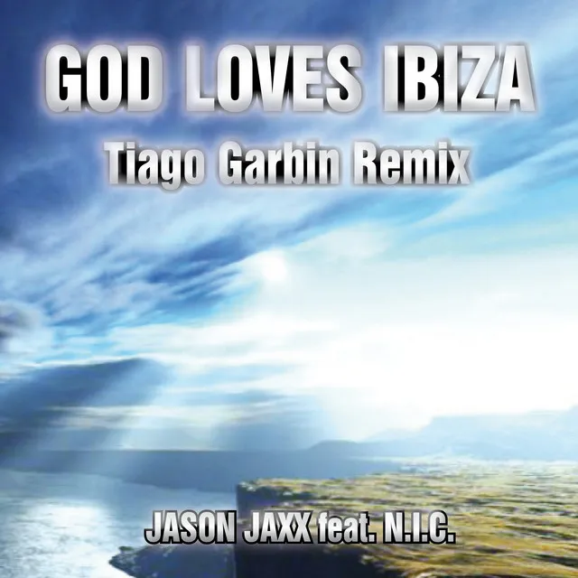 God Loves Ibiza - Tiago Garbin Remix