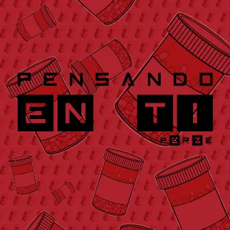 Pensando en Ti by Perze