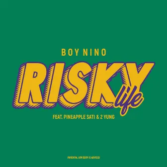 Risky Life by Boy Nino