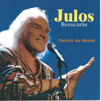 Poésies du monde (2003) by Julos Beaucarne