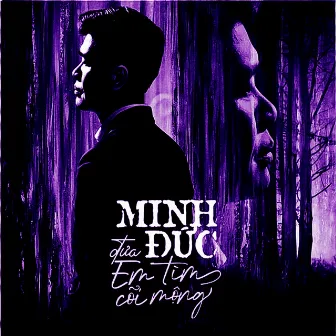 Đưa Em Tìm Cõi Mộng by Minh Đức Bass