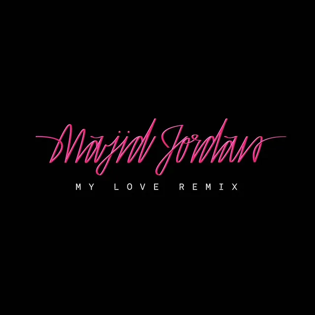 My Love (feat. Drake) - Remix