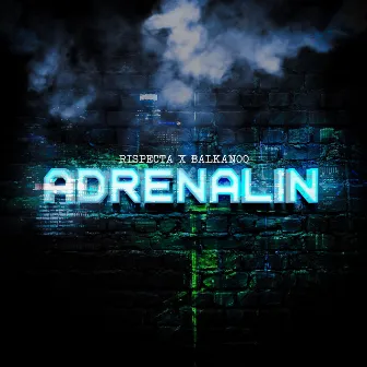 Adrenalin by RispectA