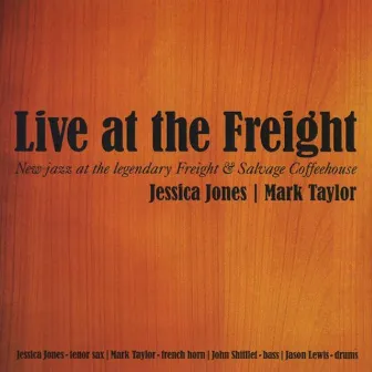 Live at the Freight by Jessica Jones