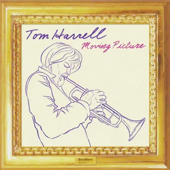 Moving Picture by Tom Harrell