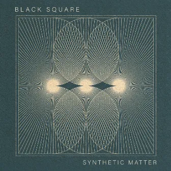 Synthetic Matter by Black Square