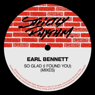 So Glad (I Found You) (Mixes) by Earl Bennett