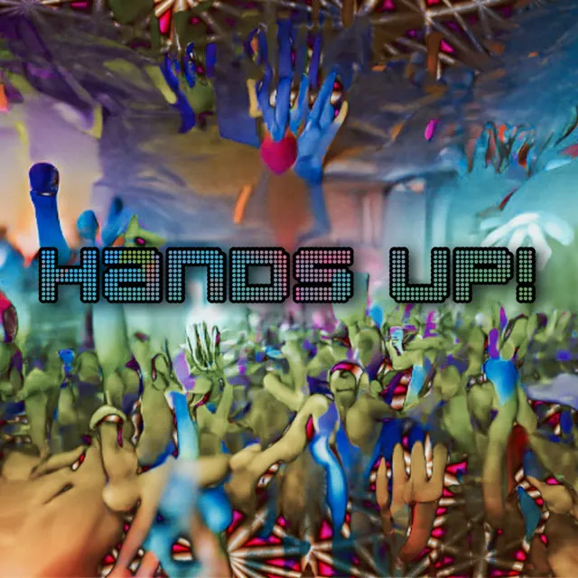 Hands Up!