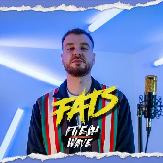 Freshwave by Fats