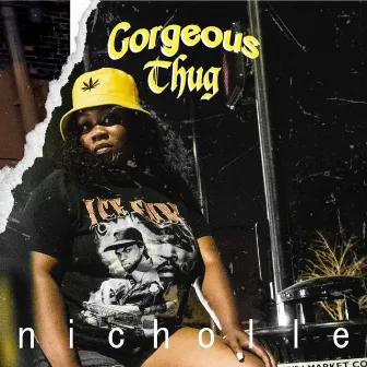 Gorgeous Thug by Nicholle