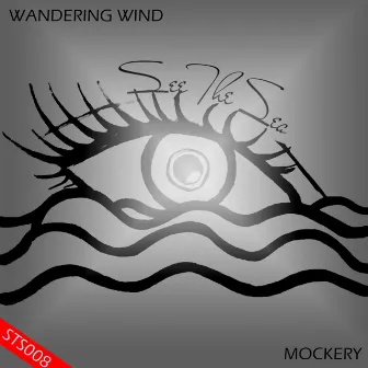 mOcKery by Wandering Wind