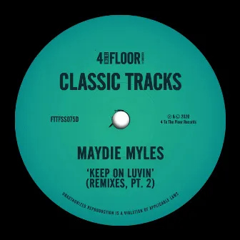 Keep On Luvin (Remixes, Pt. 2) by Maydie Myles