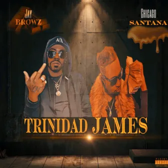 Trinidad James by Chicago Santana