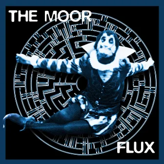 Flux (Remastered) by The Moor