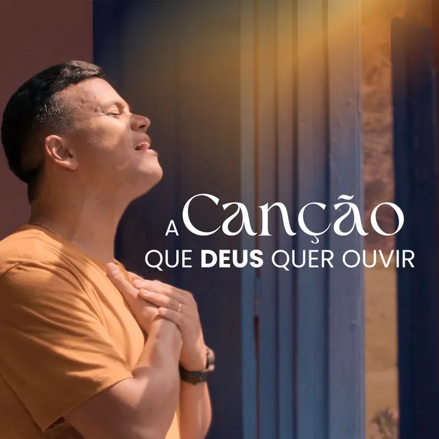 A Canção Que Deus Quer Ouvir