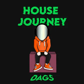 House Journey by Dj Dags