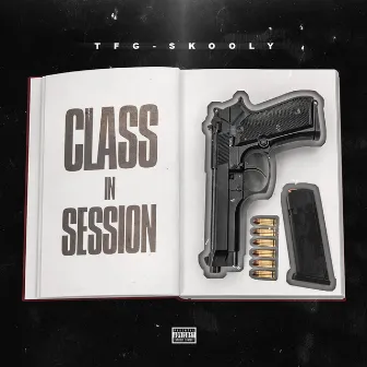 Class in Session by Tfg Skooly